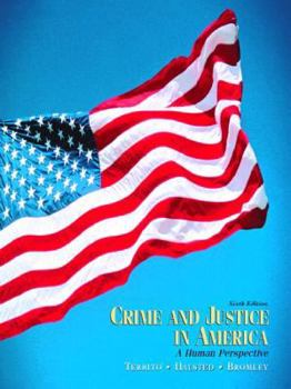 Hardcover Crime and Justice in America: A Human Perspective Book