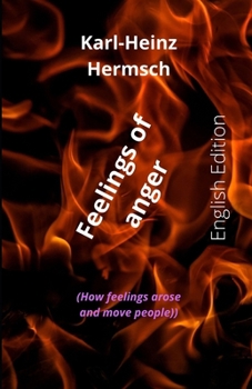 Paperback Feelings of anger: (How feelings arose and move people) Book