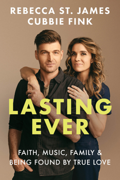 Hardcover Lasting Ever: Faith, Music, Family, and Being Found by True Love Book