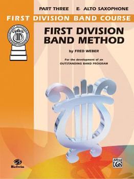 Paperback First Division Band Method, Part 3: E-Flat Alto Saxophone Book
