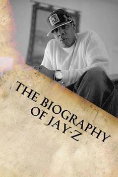 Paperback The Biography of Jay-Z Book