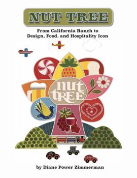 Paperback Nut Tree: From a California Ranch to a Design, Food, and Hospitality Icon Book
