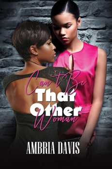 Mass Market Paperback Can't Be That Other Woman Book
