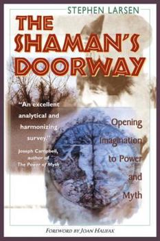 Paperback The Shaman's Doorway: Opening Imagination to Power and Myth Book