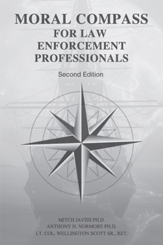 Moral Compass for Law Enforcement Professionals