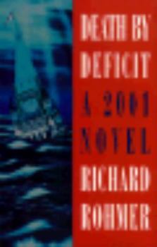 Hardcover Death by Deficit: A 2001 Novel Book