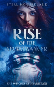 Paperback Rise of the Necromancer: The Witches of Heartstone Book