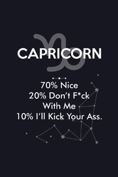 Carpricorn I'll kick your ass: Journal Funny Quote Horoscope Astrological Zodiac Sign Notebook Birthday Present for Men Women College for Writing Taking Notes Diary Memories Back to school Gift