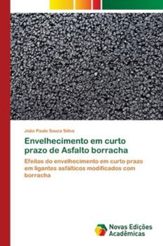 Paperback Envelhecimento em curto prazo de Asfalto borracha [Portuguese] Book