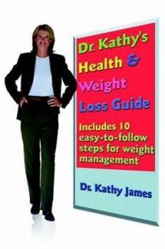 Paperback Dr. Kathy's Health & Weight Loss Guide Book