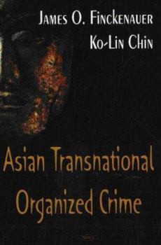 Hardcover Asian Transnational Organized Crime Book