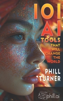 Paperback 101 AI Tools That Will Change The World Book