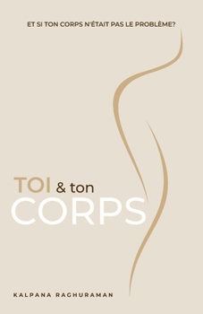 Paperback Toi & Ton Corps (French) [French] Book