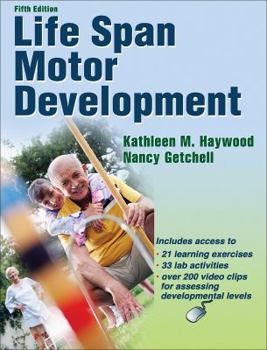 Hardcover Life Span Motor Development with Web Resource-5th Edition [With Keycode Letter] Book