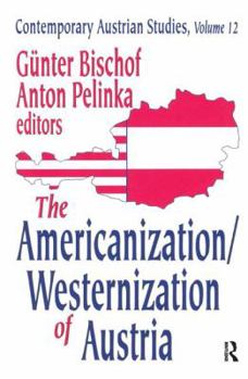 Hardcover The Americanization/Westernization of Austria Book