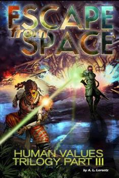 Paperback Escape from Space: Human Values Trilogy Book III Book