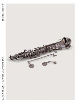 War Damaged Musical Instruments /anglais/allemand