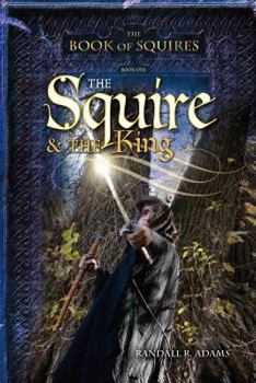 Paperback The Squire and the King Book