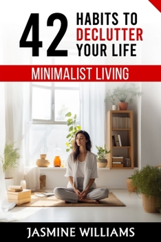 Paperback Minimalist Living: 42 Habits to Declutter Your Life Book