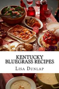 Paperback Kentucky Bluegrass Recipes: Southern Cuisine Book