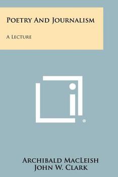 Paperback Poetry And Journalism: A Lecture Book