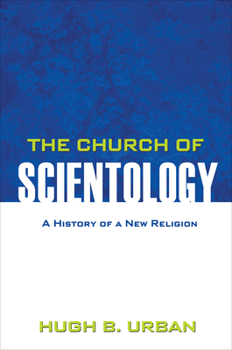 Hardcover The Church of Scientology: A History of a New Religion Book