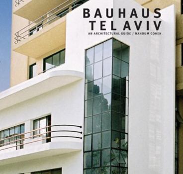 Paperback Bauhaus Tel Aviv : An Architectural Guide Book