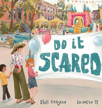 Hardcover Do It Scared: A Bravery Book for Kids About Building Confidence by Doing It Scared Book
