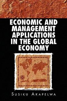 Paperback Economic and Management Applications in the Global Economy Book