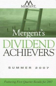 Paperback Mergent's Dividend Achievers: Featuring First-Quarter Results for 2007 Book
