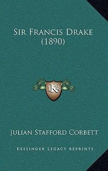 Paperback Sir Francis Drake (1890) Book