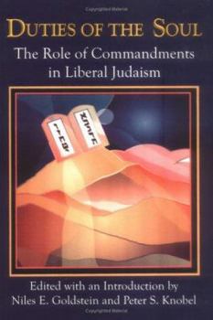 Paperback Duties of the Soul: The Role of Commandments in Liberal Judaism Book