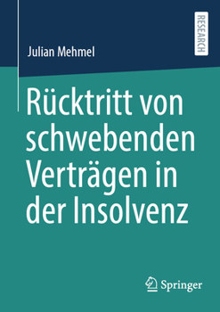 Paperback Rücktritt Von Schwebenden Verträgen in Der Insolvenz [German] Book