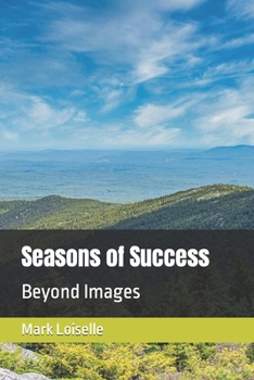 Paperback Seasons of Success: Beyond Images Book