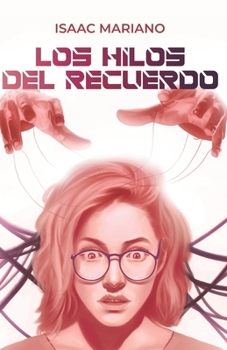 Paperback Los Hilos del Recuerdo [Spanish] Book