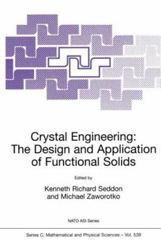 Paperback Crystal Engineering the Design and Application of Functional Solids Book
