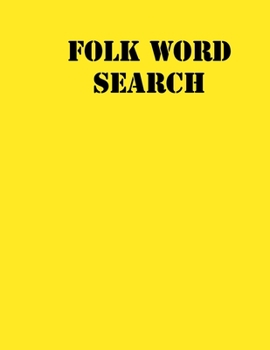 Folk Word Search: large print puzzle book .8,5x11, matte cover, yellow,55 Music Activity Puzzle Book with solution