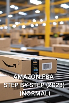 Paperback Amazon Fba Step by Step (2023) (Normal) Book