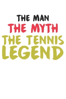 The man - the myth - the tennis legend: Calendar, weekly planner, diary, notebook, book 105 pages in softcover. One week on one double page. For all ... to take down and not forget. For 52 weeks.
