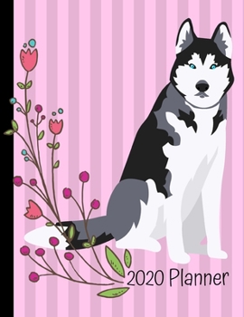 Paperback 2020 Planner: Husky Dog Pink 2020 Monthly Planner Organizer Undated Calendar And ToDo List Tracker Notebook Book