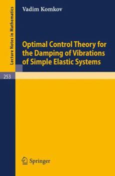 Paperback Optimal Control Theory for the Damping of Vibrations of Simple Elastic Systems Book