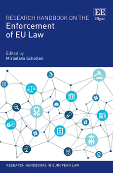 Hardcover Research Handbook on the Enforcement of EU Law (Research Handbooks in European Law series) Book