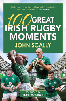 Paperback 100 Great Irish Rugby Moments Book