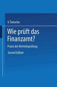Paperback Wie Prüft Das Finanzamt?: PRAXIS Der Betriebsprüfung [German] Book