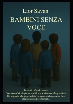Paperback Bambini Senza Voce: Storie di infanzie rubate [Italian] Book