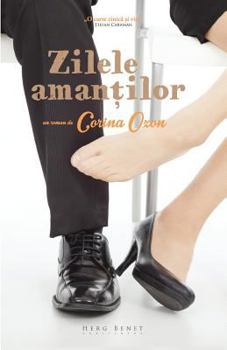 Zilele Amantilor - Book #1 of the Amanții