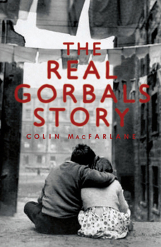 Paperback The Real Gorbals Story: True Tales from Glasgow's Meanest Streets Book