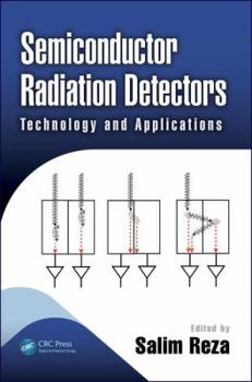 Hardcover Semiconductor Radiation Detectors: Technology and Applications Book