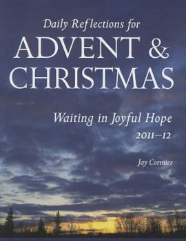 Paperback Waiting in Joyful Hope: Daily Reflections for Advent and Christmas 2011-2012 Book