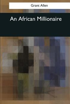 Paperback An African Millionaire Book